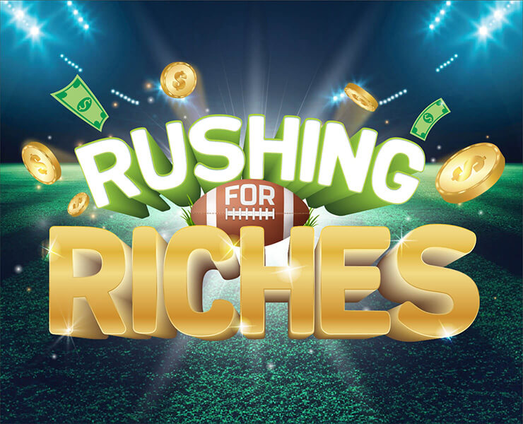 Rushing for Riches