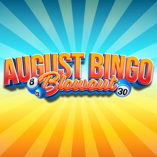 August Bingo Blowout
