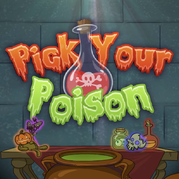 Pick Your Poison